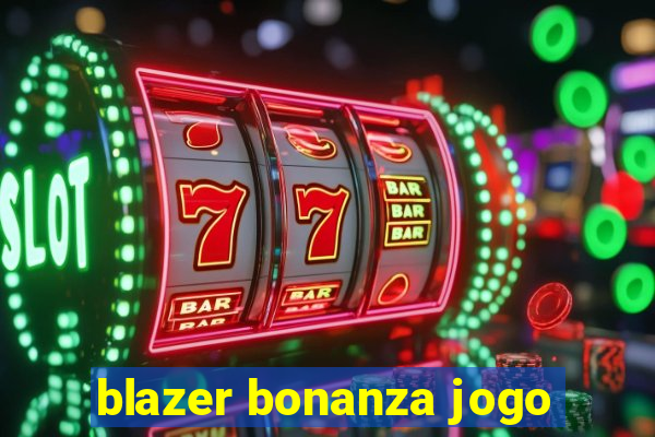 blazer bonanza jogo